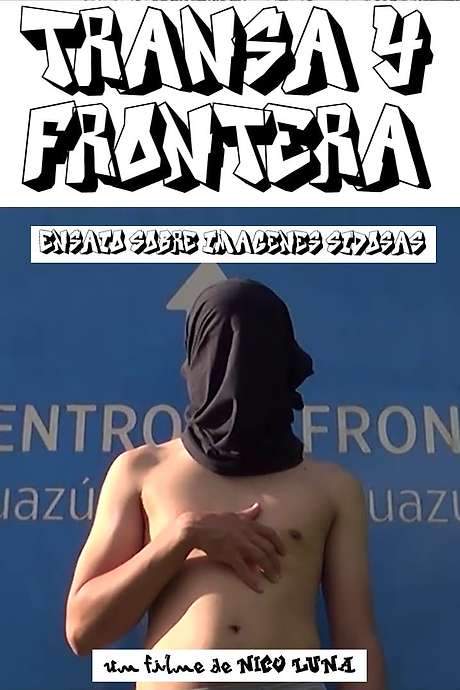 Transa y Frontera: Ensaio sobre Imágenes Sidosas